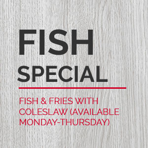 Fish Special Fish & Fries with Coleslaw (Available Monday-Thursday)